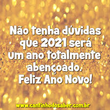 De deixar o ruim no passado, e abraçar o futuro com otimismo. Mensagem Feliz Ano Novo 2021 Atividades Para A Educacao Infantil Cantinho Do Saber