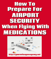 Travel Medication Medications Meds Plane Airplane Airport Tsa Usa Uk Australia Canada Government L Airport Security Traveling By Yourself Medical