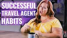 The Habits of a Successful Travel Agent - YouTube