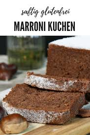 Saftiger Marroni Kuchen Ohne Mehl Kastanienkuchen Mrs Flury Rezept Kuchen Ohne Mehl Glutenfreier Kuchen Kuchen Und Torten Rezepte