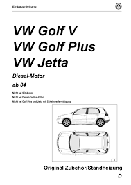 Zoomalia.es es la tienda para mascotas online a precios de escándalo que te ofrece más de 100 000 referencias en alimentación, comida, productos y accesorios para animales. Vw Golf V Vw Golf Plus Vw Jetta Diesel Motor Manualzz
