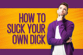 Suck Your Dick Like a Pro: How to Slob on Your Own Knob Properly