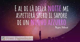 I più belli dei nostri giorni non li abbiamo ancora vissuti. Frasi Di Nazim Hikmet