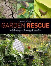 australian garden rescue restoring a damaged garden mary horsfall 2014 csiro publishing with images australian garden eco friendly garden garden