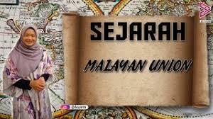 #t5c10 | tingkatan 5 : Sejarah Tingkatan 5 Bab 4 2 Malayan Union Spm Cute766