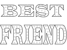 If you consider that your copyright is violated on our. Free Printable Best Friend Coloring Pages Love Coloring Pages Christmas Coloring Pages Quote Coloring Pages