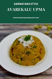 Avarekalu Upma Karnataka Style Avarekai Upittu Recipe Indian Food Recipes Vegetarian Upma Recipe Recipes