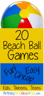 Maybe you would like to learn more about one of these? Beach Ball Games For Kids Tweens And Teens