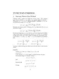 Turunan (diferensial) merupakan pengukuran terhadap bagaimana sebuah fungsi berubah seiring perubahan nilai yang dimasukan (input). Turunan Parsial