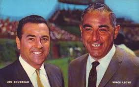 Vince Lloyd and Lou Boudreau