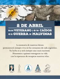Ese día comenzó la denominada guerra de malvinas. 2 De Abril Dia Del Veterano Y Los Caidos En Malvinas Ospecor
