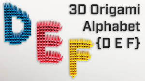 You should be adjusted to thinkers. Alphabet Letters Def 3d Modular Origami How To Make Showcase Youtube