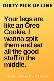 Never have i ever called someone the wrong name during sex. Dirty Pick Up Lines For Your Husband