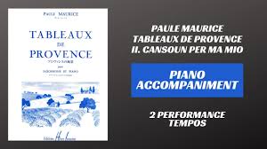 Editions henry lemoine publisher's reference: Paule Maurice Tableaux De Provence Mvt Ii Piano Accompaniment Youtube