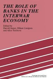 Libro The Role of Banks in the Interwar Economy (en Inglés) De James, Harold  ; Lindgren, Hekan ; Teichova, Alice