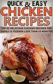 A perennial favorite, banana bread is a great treat that isn't too sweet, making it perfect for everything from breakfast to snacking to dessert. Chicken Recipes Top 50 Delicious Quick Easy Chicken Recipes For Family Friends Less Than 10 Minutes Kindle Edition By Kelsey Nancy Cookbooks Food Wine Kindle Ebooks Amazon Com