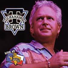 Live at Billy Bob's Texas by T. Graham Brown