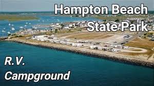 But at least you are guaranteed a spot. Hampton Beach State Park Rv Campground Youtube