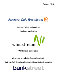 Business Only Broadband Bob Acquisition By Windstream Communications Bank Street Group