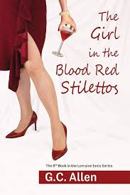 The Girl in the Blood Red Stilettos: (The Lorraine Innis Series Book 6) See  more