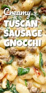 Creamy Tuscan Sausage Gnocchi One Pan Gnocchi Recipes Easy Italian Sausage Recipes Recipes