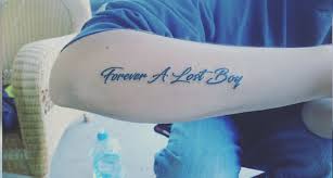 Forever A Lost Boy Peterpan Tattoo Quotes Tattoos Boys