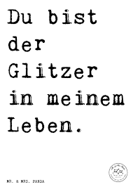 Spruch Du Bist Der Glitzer In Meinem Leben Spruche Zitat Zitate Lustig Weise Schoner Spruch Schones Zitat Modern Fortschritt Arb Spruche Coole Spruche Und Nette Zitate