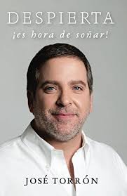 Despierta,¡es hora de soñar! (Spanish Edition) by José Torrón
