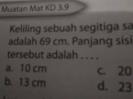 Maybe you would like to learn more about one of these? Keliling Sebuah Segitiga Sama Sisi Adalah 69 Cm Panjang Sisi Segi Tersebut Adalah Brainly Co Id