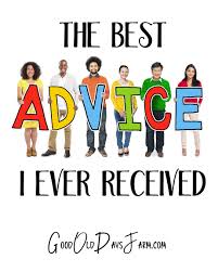 You'll feel better for it. Great Advice For Business Life Happy Unconventional Life