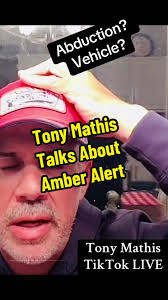 Tony Mathis Talks Amber Alert 5/21/24 TikTokLive #sebastianrogers  #sebastian #updates #news