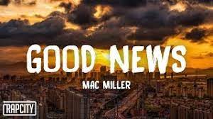 The song was released posthumously on january 9th, 2020, as the lead single from the album. Good News Von Mac Miller Laut De Song
