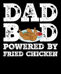 We did not find results for: Dad Bod Powered By Fried Chicken Father Figure Gifts Idea With Funny Graphic For Food Lovers Digital Art By Orange Pieces