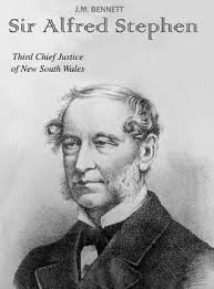 Sir Alfred Stephen: Third Chief Justice of New South Wales