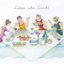 Ladies Who Lunch Birthday Greetings Funny Ladies Who Lunch Crazy Friends