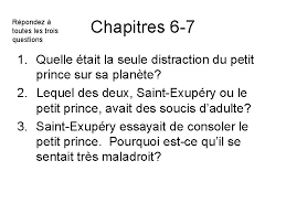 Chapitre 1 dans le premier chapitre du livre on trouve un aviateur qui raconte son histoire. Le Petit Prince Chapitres 1 7 Choissisez 1