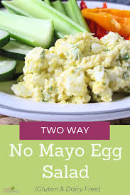 Two Way No Mayo Egg Salad In 2020 Best Gluten Free Recipes Dairy Free Cooking Whole Food Recipes