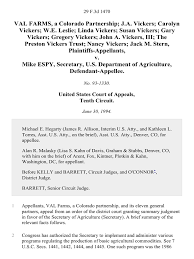 Val Farms, a Colorado Partnership J.A. Vickers Carolyn Vickers W.E. Leslie  Linda Vickers Susan Vickers Gary Vickers Gregory Vickers John A. Vickers,  III the Preston Vickers Trust Nancy Vickers Jack M. Stern