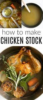 Chicken Stock Recipe How To Make Chicken Stock Chicken Stock Recipe Stock Recipes Broth Recipes