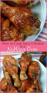 how to cook mouth watering chicken using a nuwave oven