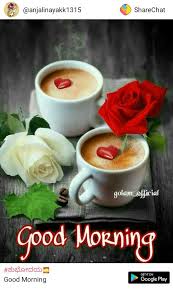 My Love Good Morning Coffee Morning Coffee Morning Tea