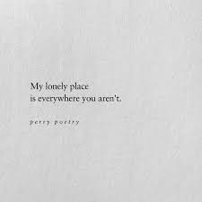 Your Happy Place In The Broken Pretty Words Thinking Of You Quotes Romantic Love Poems