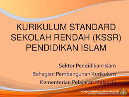 Kurikulum standard sekolah rendah (kssr) bahasa malaysia. Ppt Kurikulum Standard Sekolah Rendah Kssr Pendidikan Islam Powerpoint Presentation Id 399550
