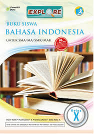 Cbt bupena bahasa indonesia sma kelas xii 1 file(s) 21.89 mb. Buku Bahasa Indonesia Kelas 10 Kurikulum 2013 Berbagai Buku