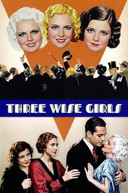 Three Wise Girls' review by DavidSkolnick • Letterboxd