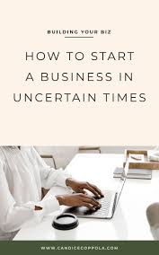 How I Started My Business In An Economic Downturn In 2020 Starting A Business Business Advice Coaching Business