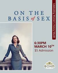 Mark your calendars - 6:30PM March 10th, join us for a special showing of "On  the Basis of Sex". Learn more below! ⬇️ Ruth Bader Ginsburg is a struggling  attorney and new