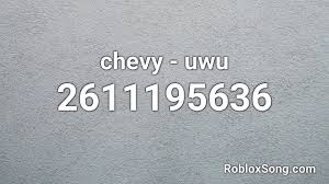To get more information regarding it down the road, be sure you join our subscriber. Chevy Uwu Roblox Id Roblox Music Code Youtube