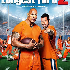 The Longest Yard 2 (2025) Starring: Dwayne Johnson and Adam Sandler "This  isn't just a game, it's a second chance." The clash between justice and  survival hits harder than ever in The