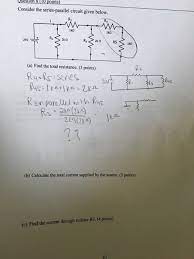 This tool was designed to help you quickly calculate equivalent resistance, whether you have two or ten resistors in parallel. Consider The Series Parallel Circuit Given Below Chegg Com